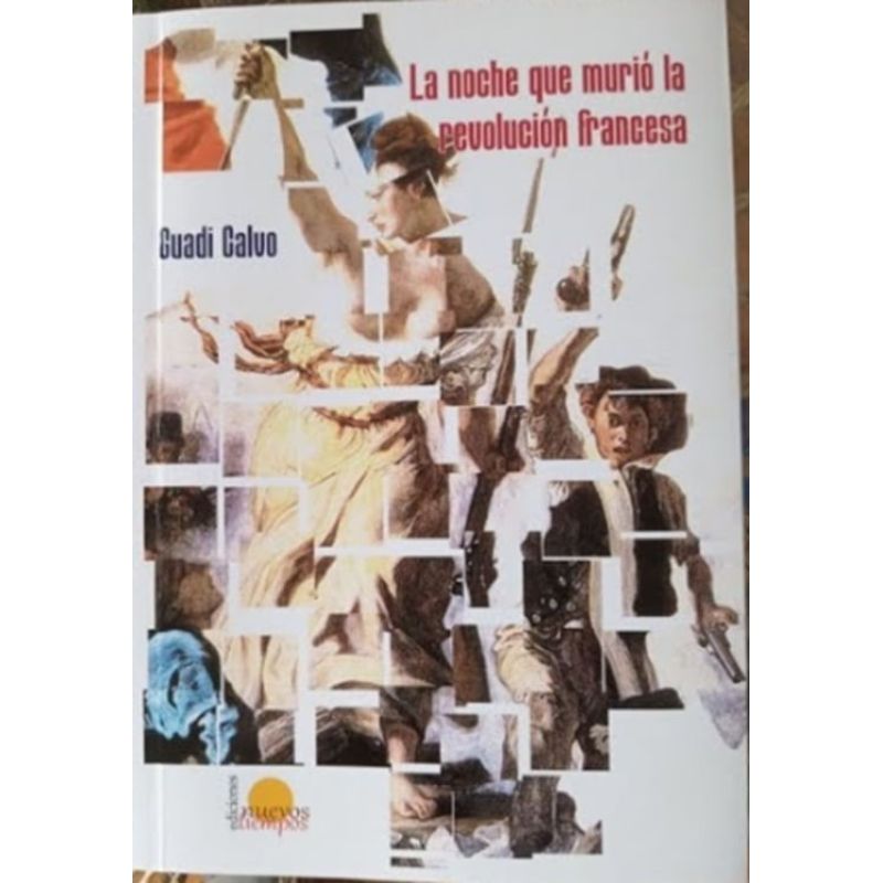 NOCHE QUE MURIO LA REVOLUCION FRANCESA, LA (Nuevo)