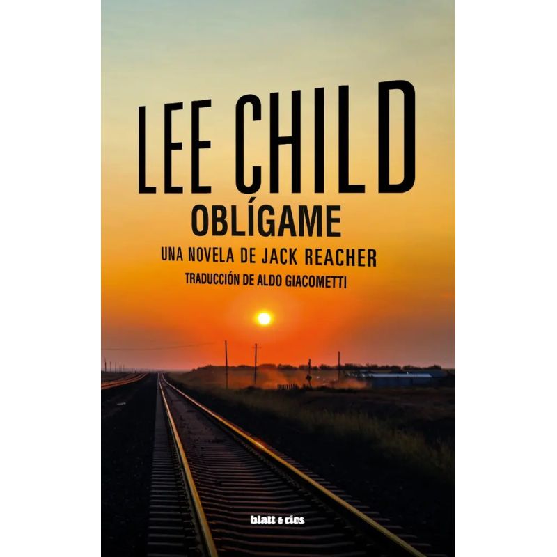 OBLIGAME - UNA NOVELA DE JACK REACHER (Nuevo)