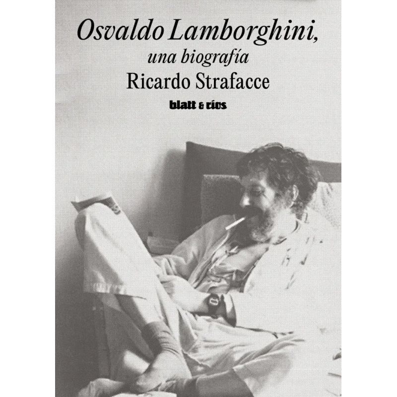 OSVALDO LAMBORGHINI - UNA BIOGRAFIA (Nuevo)