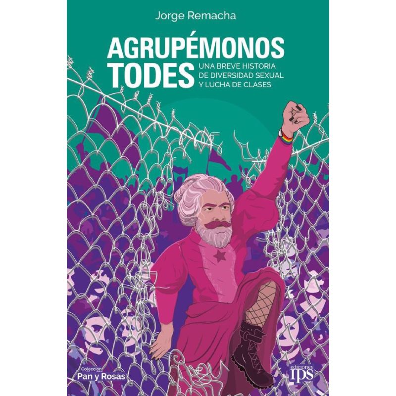 AGRUPEMONOS TODES - DIVERSIDAD SEXUAL Y LA LUCHA DE CLASES (Nuevo)