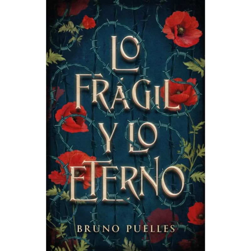LO FRAGIL Y LO ETERNO (Nuevo)
