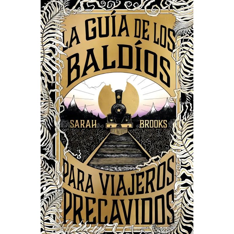GUIA DE LOS BALDIOS PARA VIAJEROS PRECAVIDOS, LA (Nuevo)