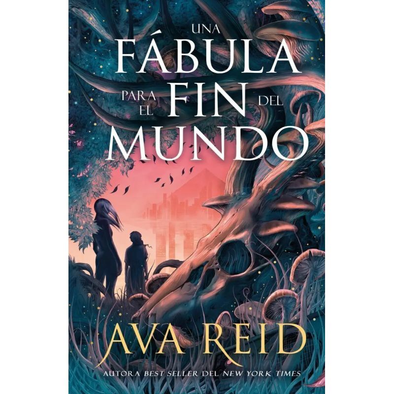 UNA FABULA PARA EL FIN DEL MUNDO (Nuevo)