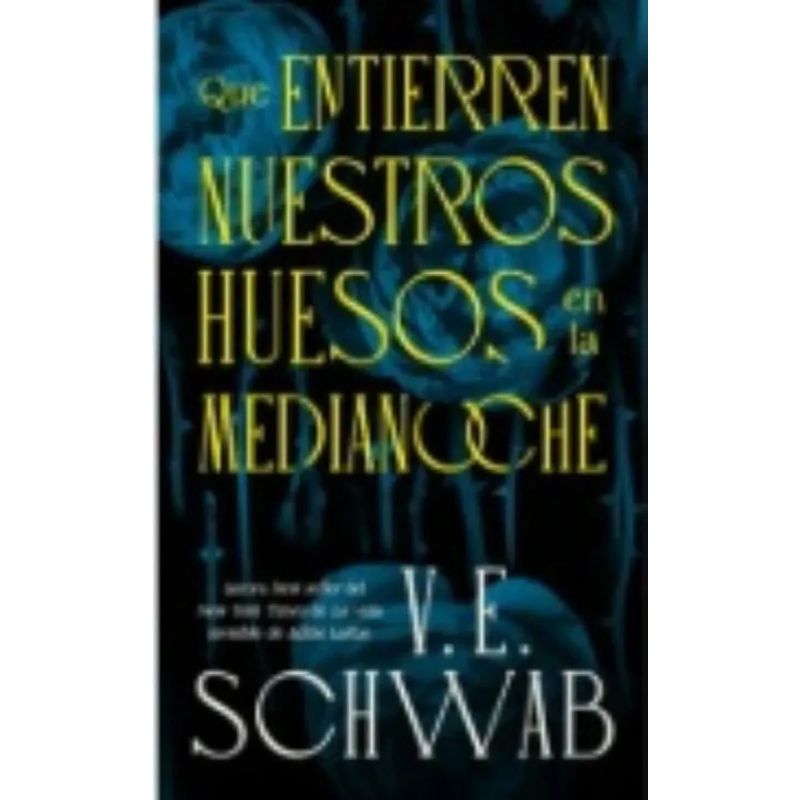 QUE ENTIERREN NUESTROS HUESOS EN LA MEDIANOCHE (Nuevo) - Miniatura 2