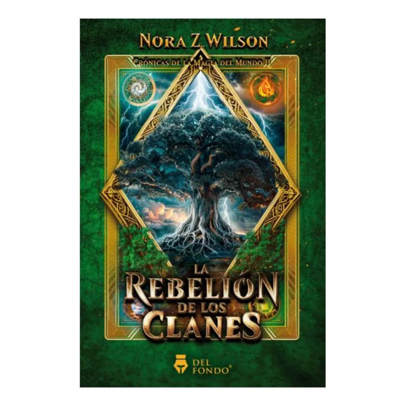 REBELION DE LOS CLANES, LA - CRONICAS DE LA MAGIA DEL MUNDO 2 (Nuevo)