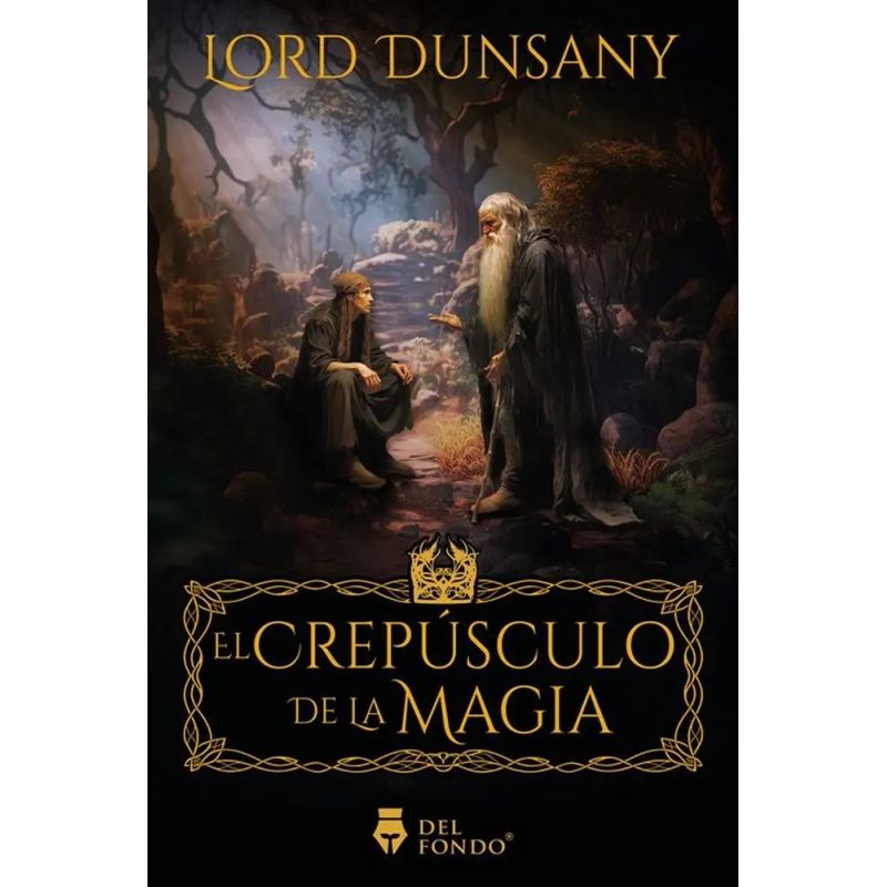 CREPUSCULO DE LA MAGIA, EL (Nuevo)
