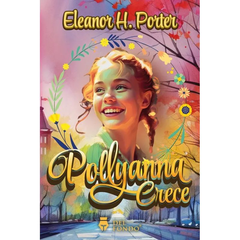 POLLYANNA CRECE (Nuevo)