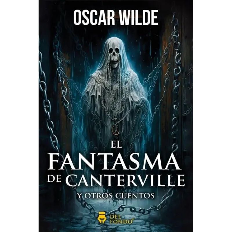 FANTASMA DE CANTERVILLE Y OTROS CUENTOS, EL (Nuevo)
