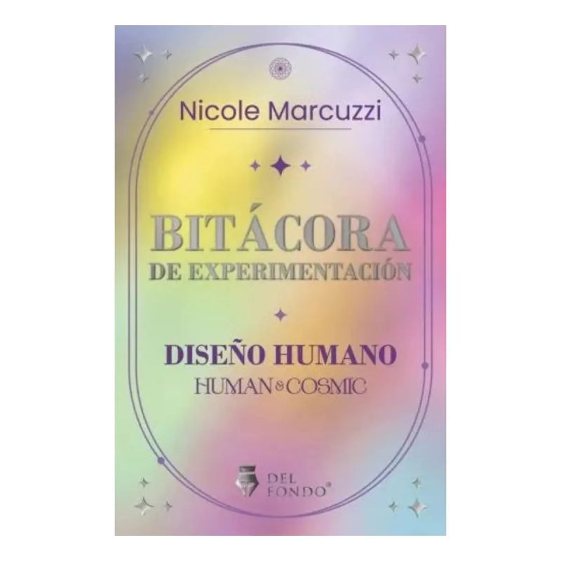 BITACORA DE EXPERIMENTACION - DISEÑO HUMANO HUMAN &amp; COSMIC (Nuevo)