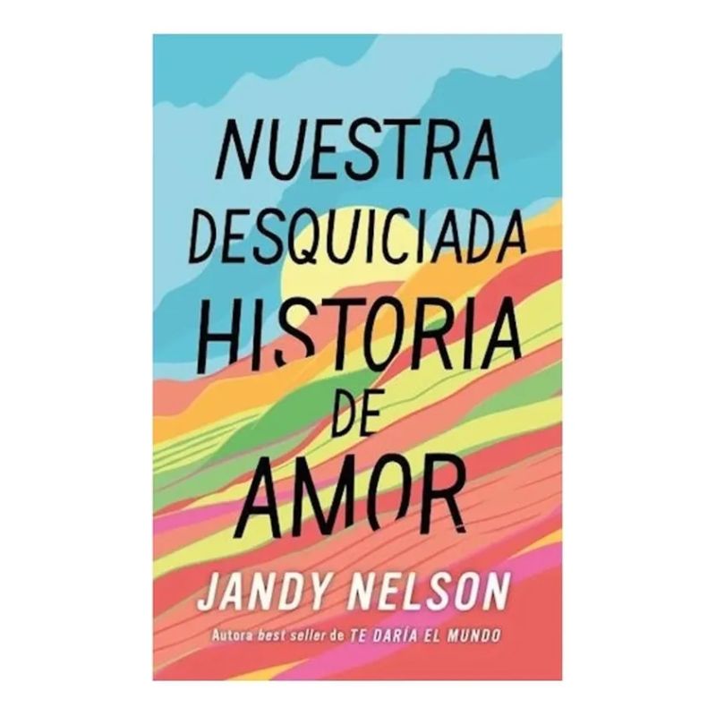 NUESTRA DESQUICIADA HISTORIA DE AMOR (Nuevo)