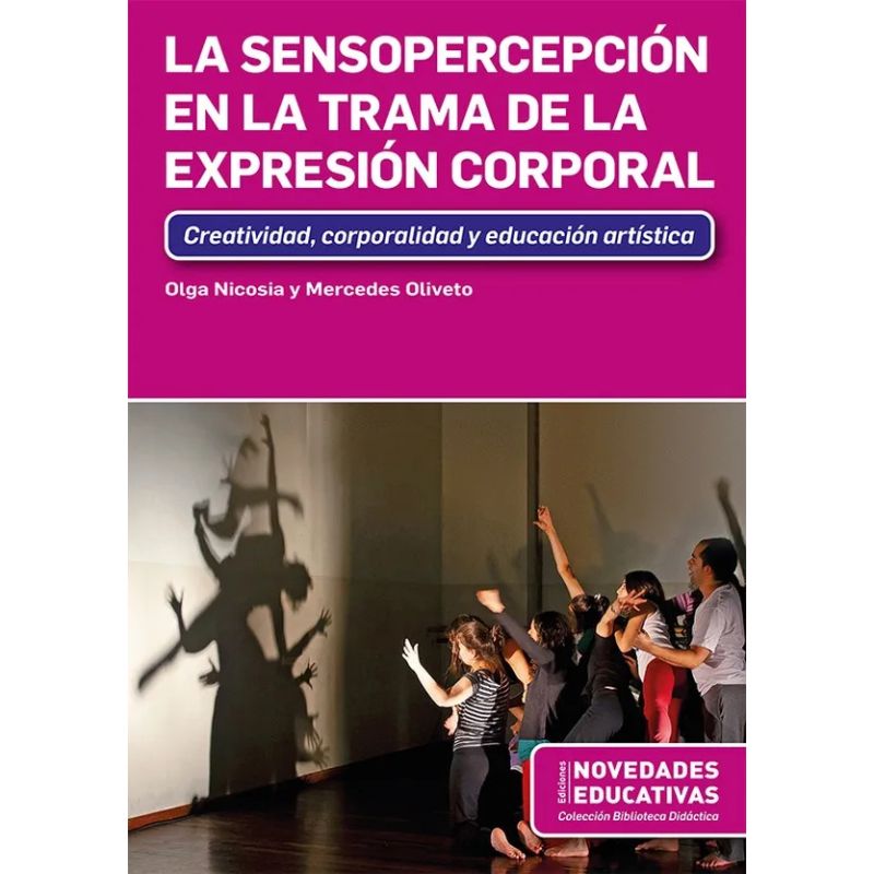 SENSOPERCEPCION EN LA TRAMA DE LA EXPRESION CORPORAL, LA