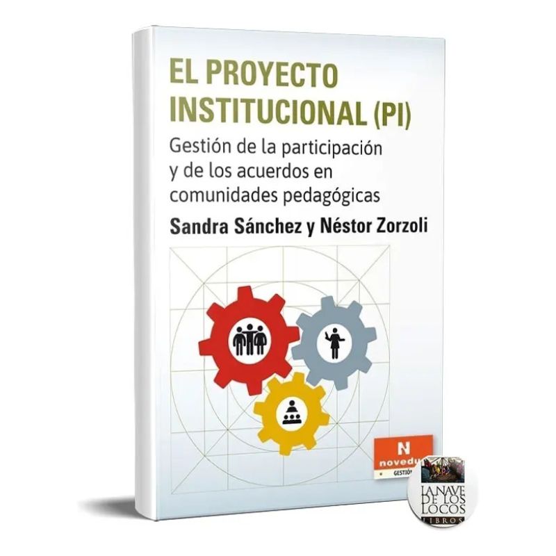 PROYECTO INSTITUCIONAL (PI), EL (Nuevo)