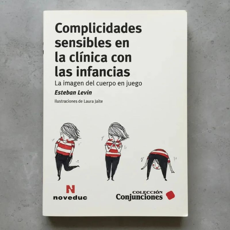 COMPLICIDADES SENSIBLES EN LA CLINICA CON LAS INFANCIAS - LA IMAGEN DEL CUERPO EN JUEGO - Miniatura 3