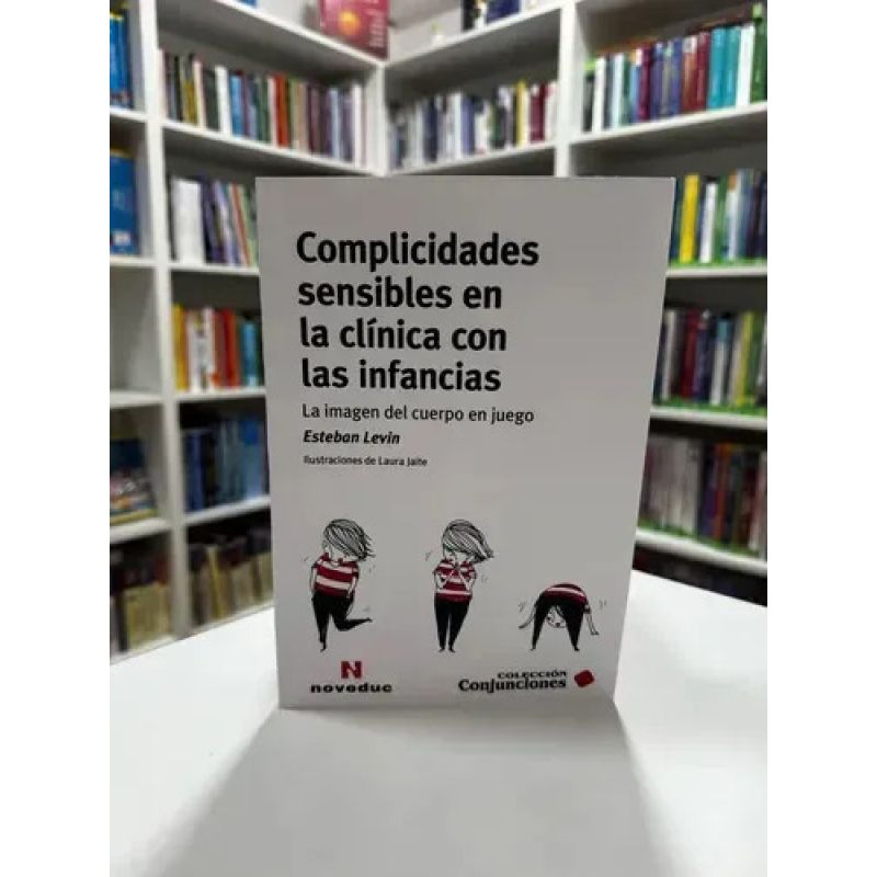 COMPLICIDADES SENSIBLES EN LA CLINICA CON LAS INFANCIAS - LA IMAGEN DEL CUERPO EN JUEGO - Miniatura 2
