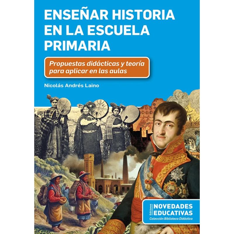 ENSEÑAR HISTORIA EN LA ESCUELA PRIMARIA (Nuevo)