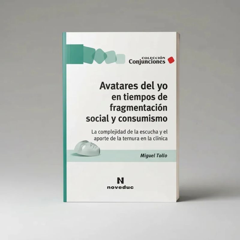 AVATARES DEL YO EN TIEMPOS DE FRAGMENTACION SOCIAL Y CONSUMISMO (Nuevo) - Miniatura 4