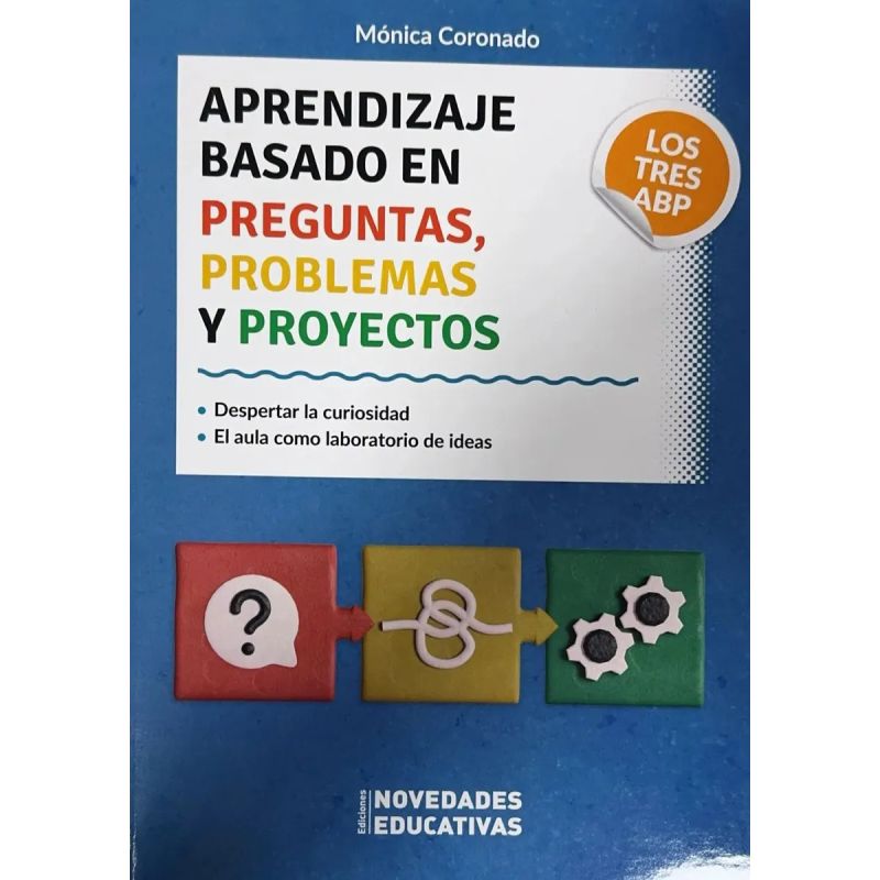 APRENDIZAJE BASADO EN PREGUNTAS, PROBLEMAS Y PROYECTOS - LOS TRES ABP (Nuevo) - Miniatura 3