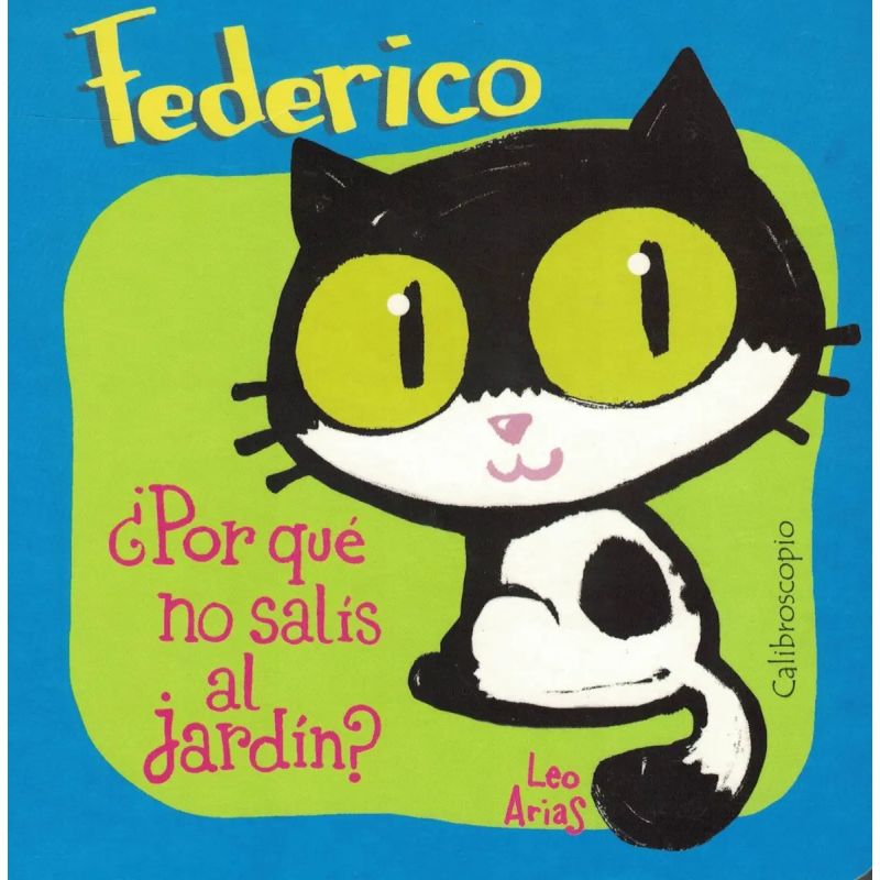 FEDERICO POR QUE NO SALIS AL JARDIN? - CARTONE (Nuevo)