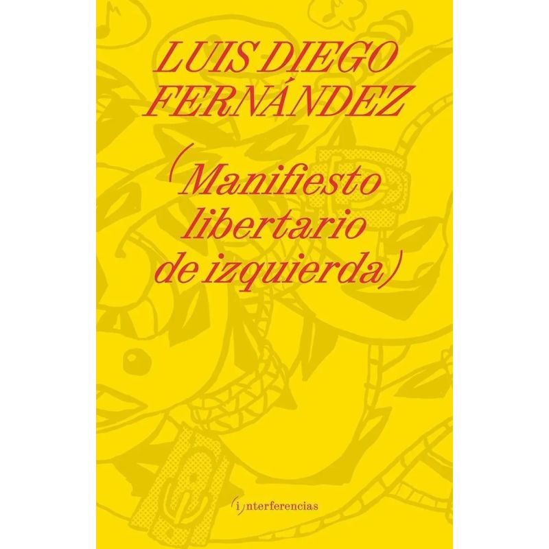MANIFIESTO LIBERTARIO DE IZQUIERDA (Nuevo)