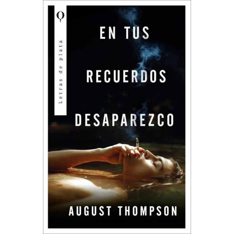 EN TUS RECUERDOS DESAPAREZCO (Nuevo)