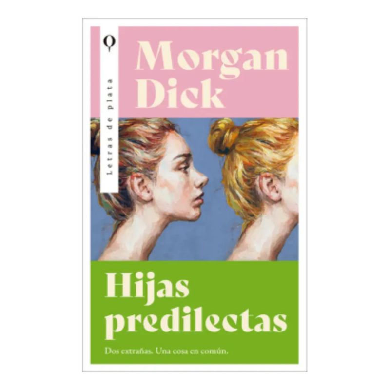 HIJAS PREDILECTAS - DOS EXTRAÑAS UNA COSA EN COMUN (Nuevo)