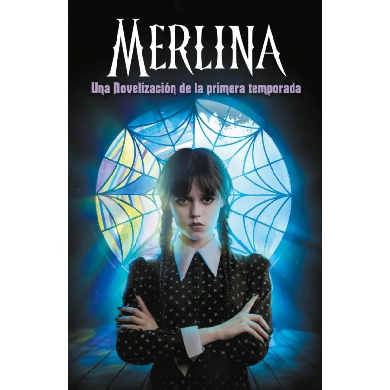 MERLINA - UNA NOVELIZACION DE LA PRIMERA TEMPORADA (Nuevo)