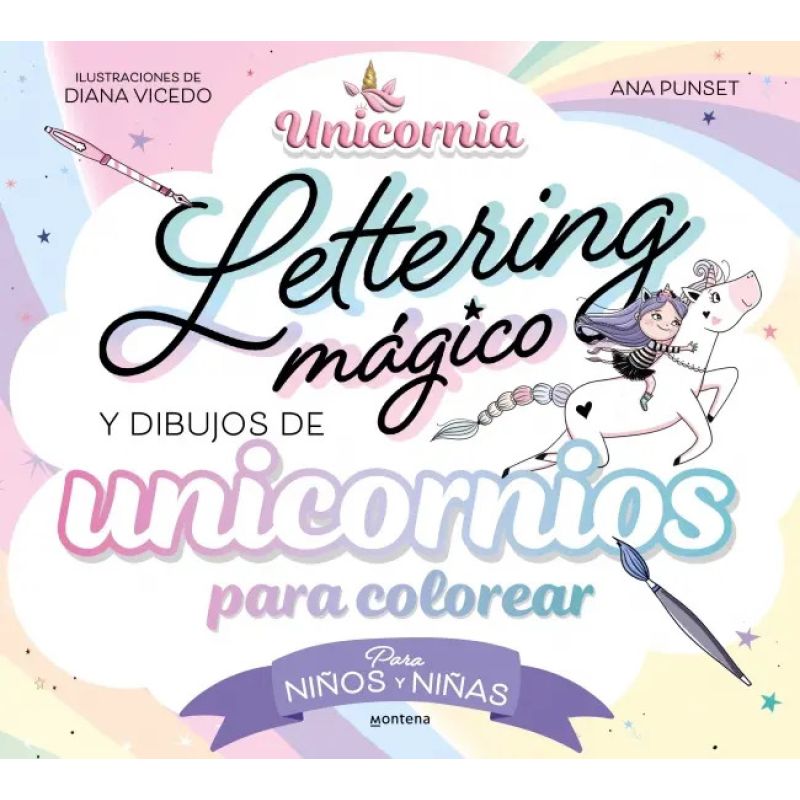 UNICORNIA - LETTERING MAGICO Y DIBUJOS DE UNICORNIOS PARA COLOREAR (Nuevo)