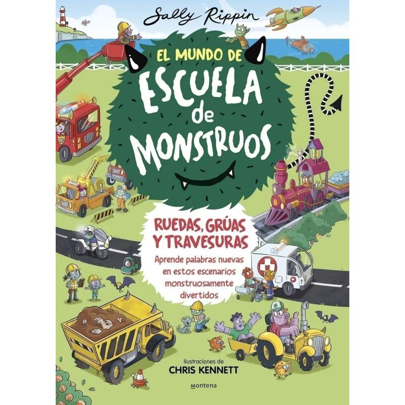 RUEDAS, GRUAS Y TRAVESURAS - EL MUNDO DE ESCUELA DE MONSTRUOS 1 (Nuevo)