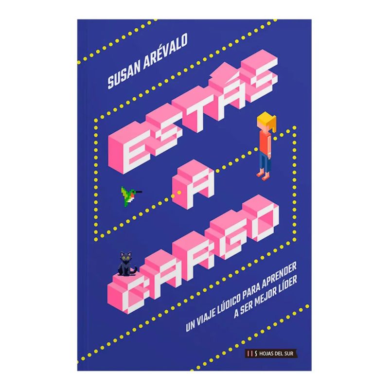 ESTAS A CARGO - UN VIAJE LUDICO PARA APRENDER A SER MEJOR LIDER (Nuevo)