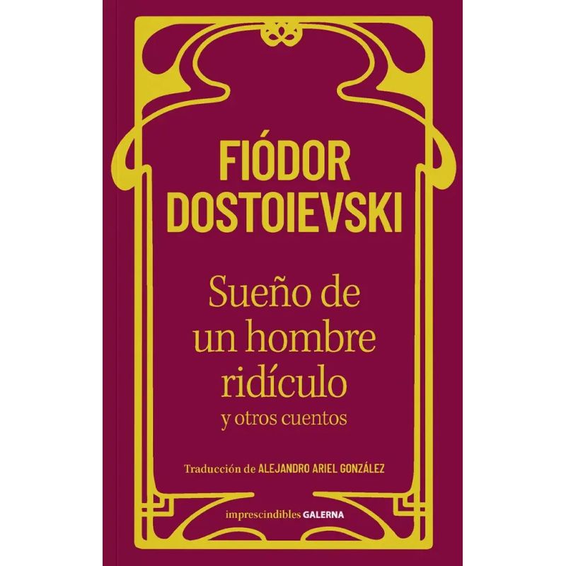 SUEÑO DE UN HOMBRE RIDICULO Y OTROS CUENTOS (Nuevo)