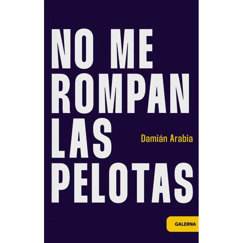 NO ME ROMPAN LAS PELOTAS (Nuevo)