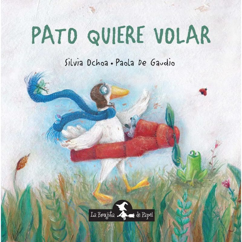 PATO QUIERE VOLAR (Nuevo)