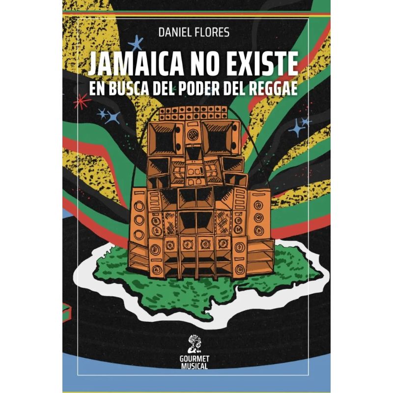 JAMAICA NO EXISTE - EN BUSCA DEL PODER DEL REGGAE (Nuevo)