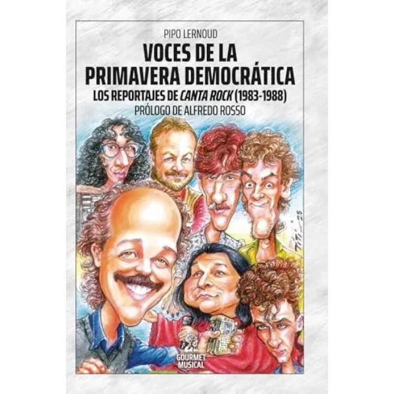 VOCES DE LA PRIMAVERA DEMOCRATICA - LOS REPORTAJES DE CANTA ROCK (1983-1988) (Nuevo)