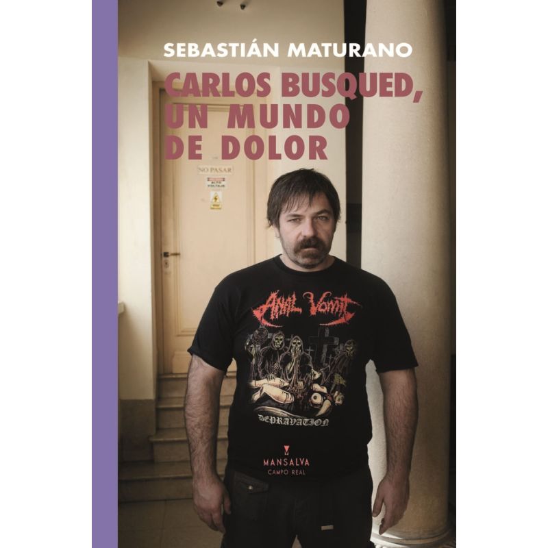 CARLOS BUSQUED, UN MUNDO DE DOLOR (Nuevo)