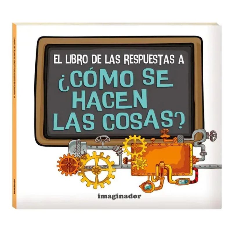 LIBRO DE LAS RESPUESTAS A COMO SE HACEN LAS COSAS ?, EL - TD (Nuevo)