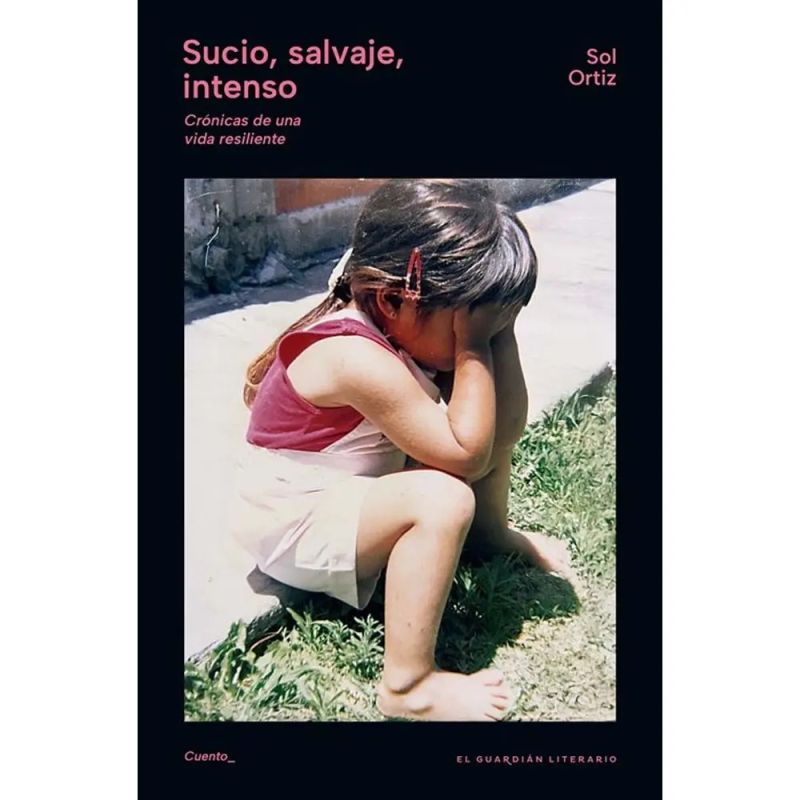 SUCIO, SALVAJE, INTENSO (Nuevo)