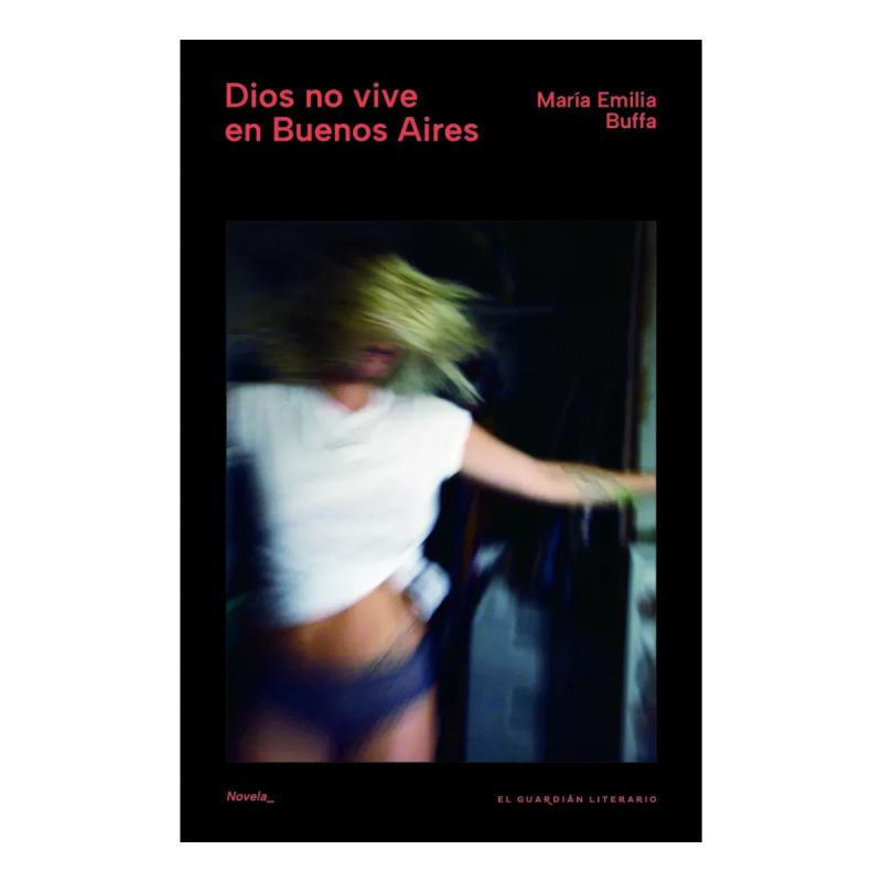 DIOS NO VIVE EN BUENOS AIRES (Nuevo)