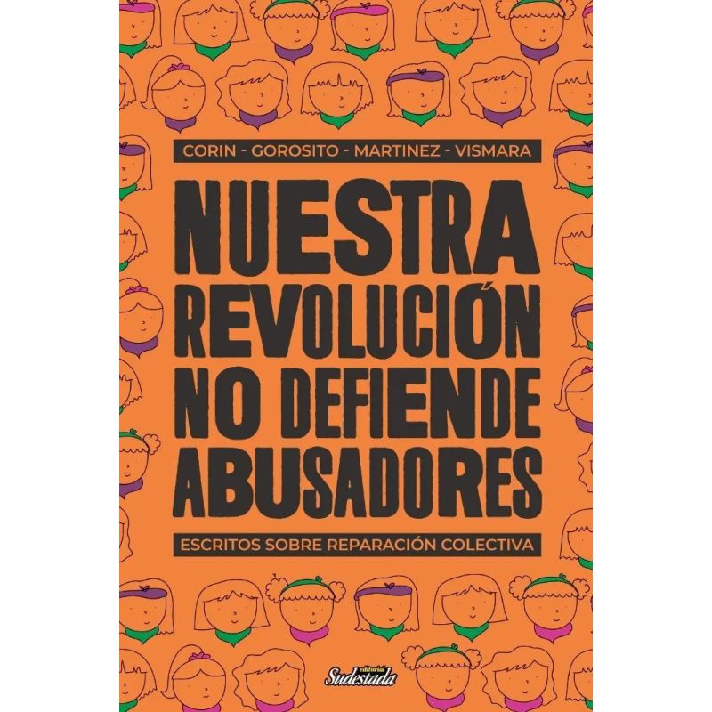 NUESTRA REVOLUCION NO DEFIENDE ABUSADORES (Nuevo)