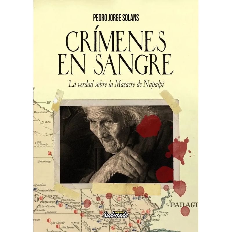 CRIMENES EN SANGRE - LA VERDAD SOBRE LA MASACRE DE NAPALPI (Nuevo)