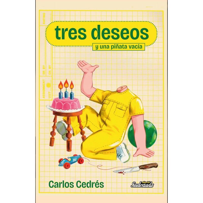 TRES DESEOS Y UNA PIÑATA VACIA (Nuevo)