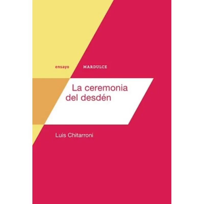 CEREMONIA DEL DESDEN, LA (Nuevo)