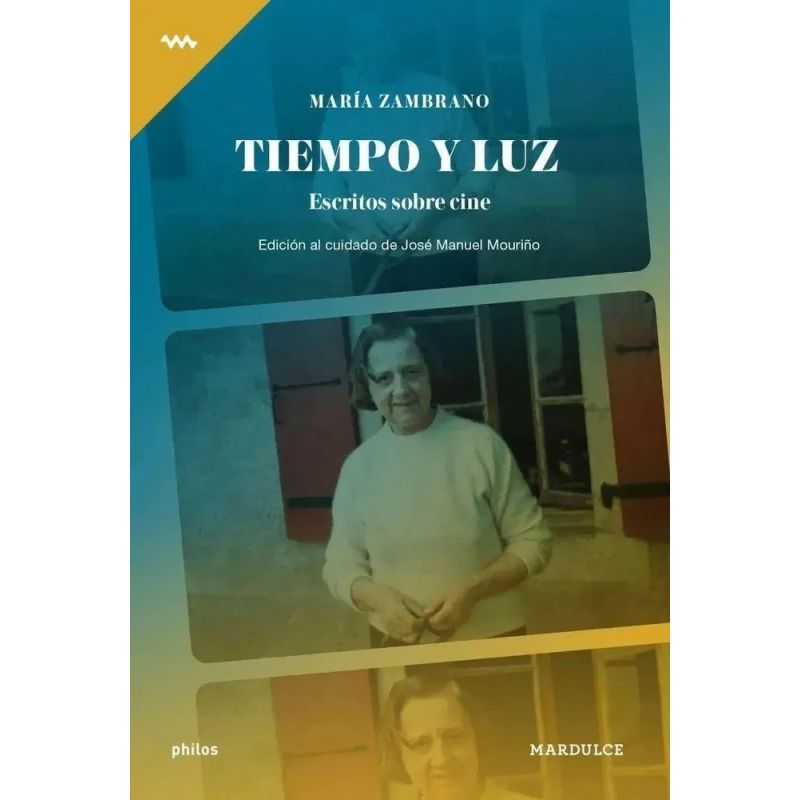 TIEMPO Y LUZ - ESCRITOS SOBRE CINE (Nuevo)