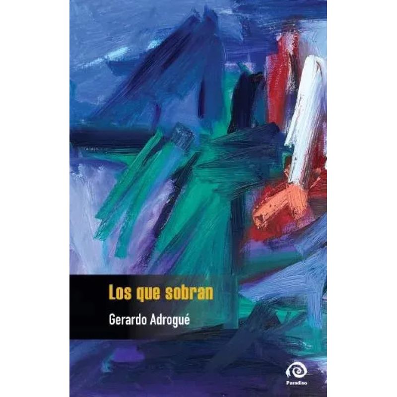 LOS QUE SOBRAN (Nuevo)