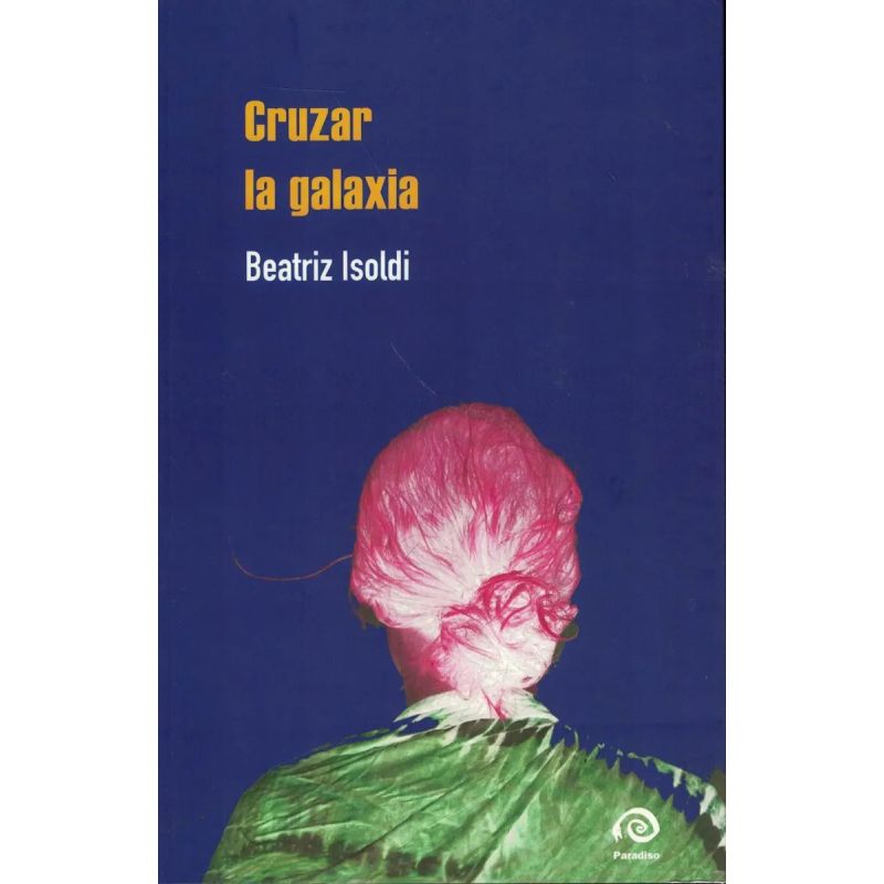 CRUZAR LA GALAXIA (Nuevo)