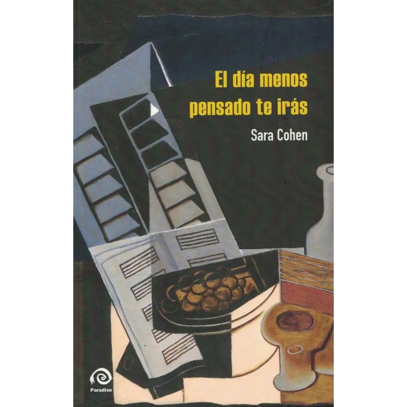 DIA MENOS PENSADO TE IRAS, EL (Nuevo)