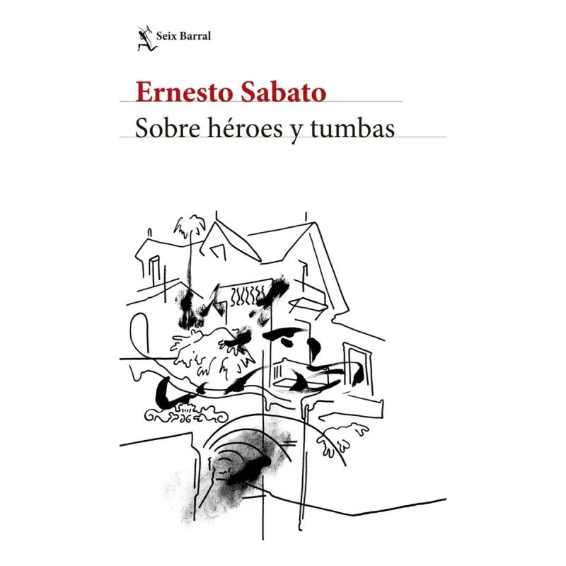 SOBRE HEROES Y TUMBAS - N/ED. (Nuevo)