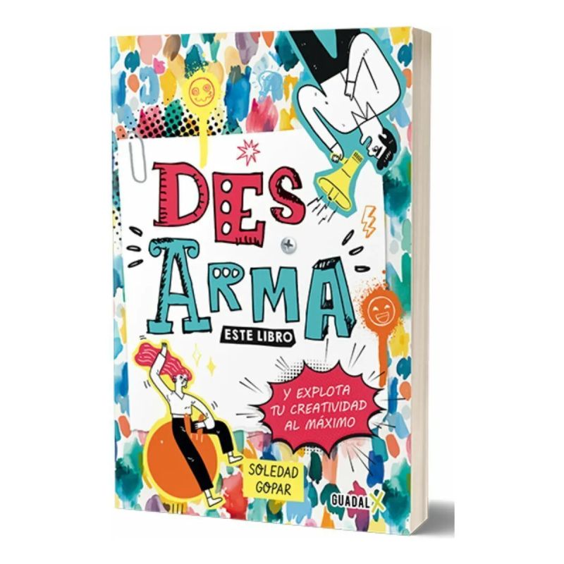 DESARMA ESTE LIBRO Y EXPLOTA TU CREATIVIDAD AL MAXIMO - DESARMA ESTE LIBRO (Nuevo)