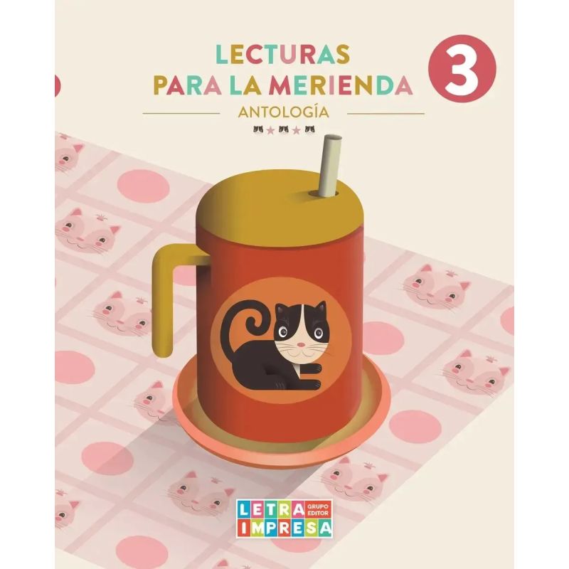 LECTURAS PARA LA MERIENDA 3 - ANTOLOGIA (Nuevo)