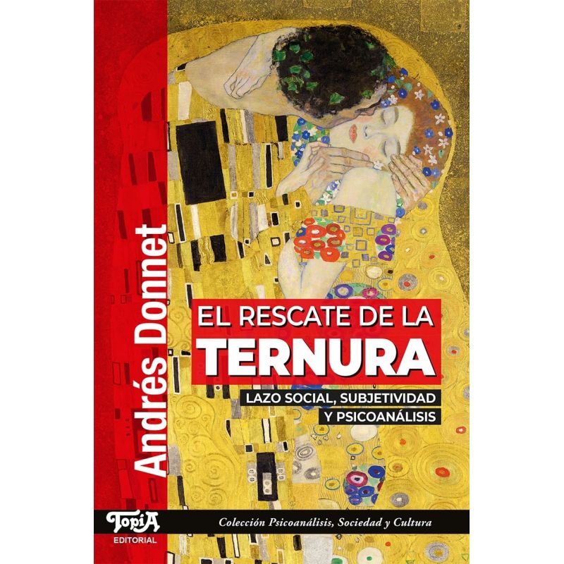 RESCATE DE LA TERNURA, EL - LAZO SOCIAL, SUBJETIVIDAD Y PSICOANALISIS (Nuevo)